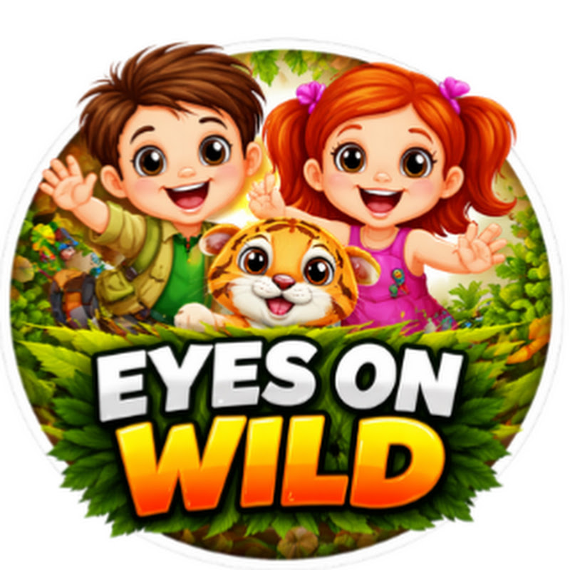 EYES On WILD - Fun Kids Song Videos