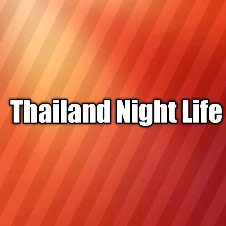 Thailand Night Life