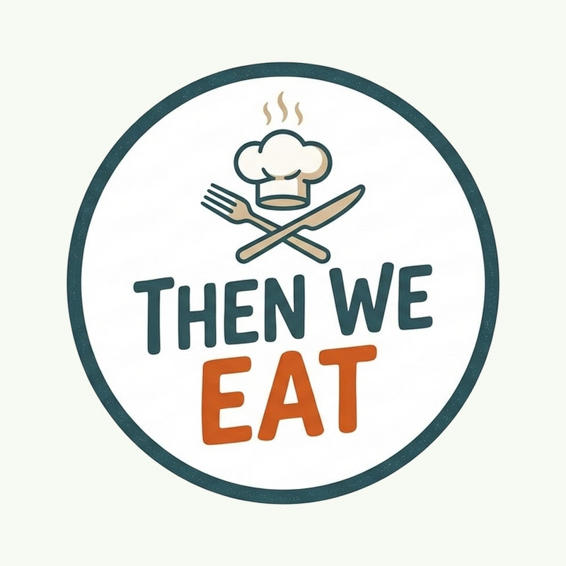 Then We Eat