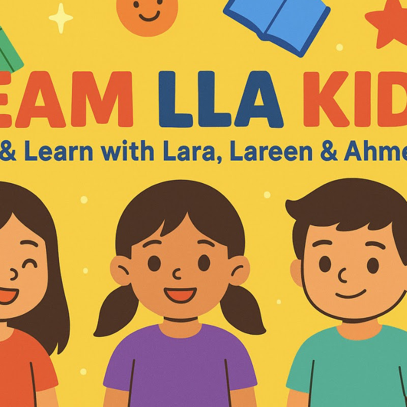 Play &Learn with Lara,Lareen& Ahmed هيانلعب ونتعلم