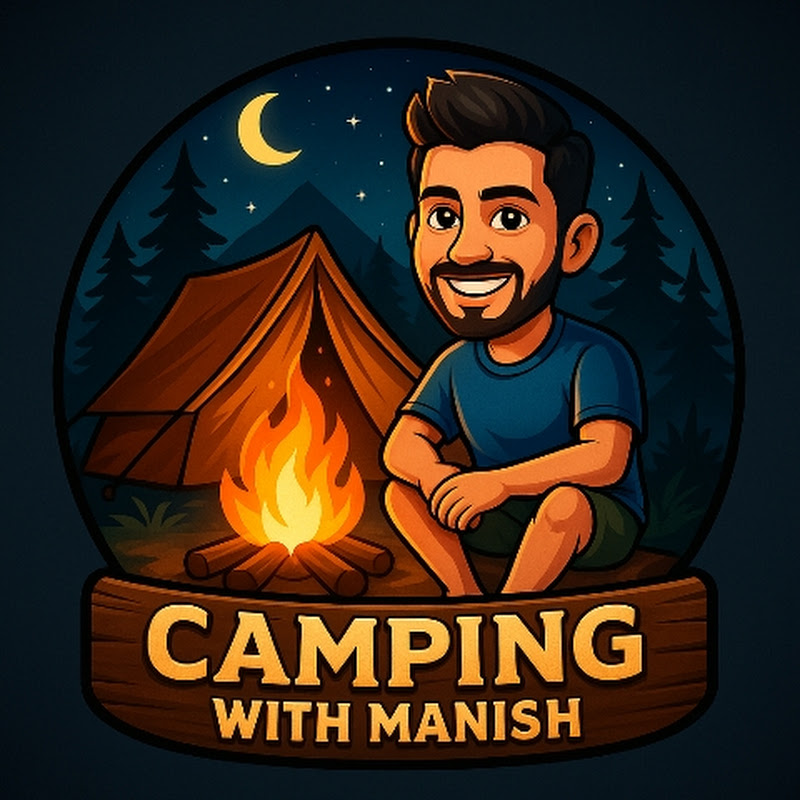 Camping With Manish 
