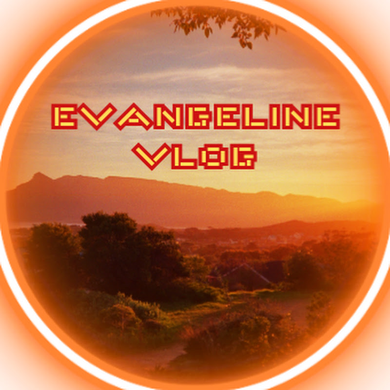 Evangeline Vlog