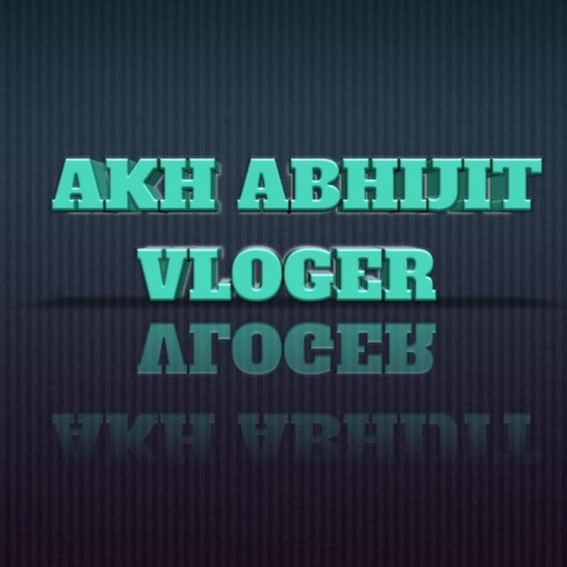 AKH ABHIJIT VLOGER