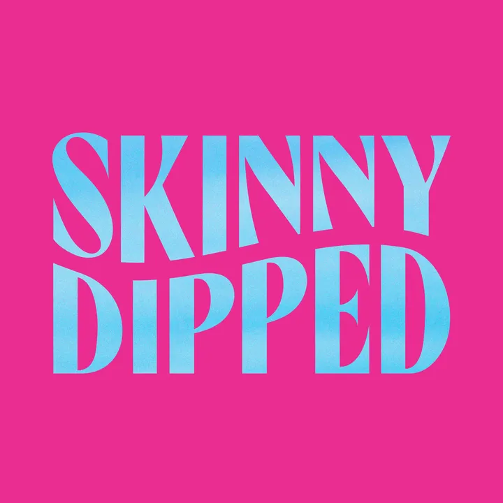 SkinnyDipped