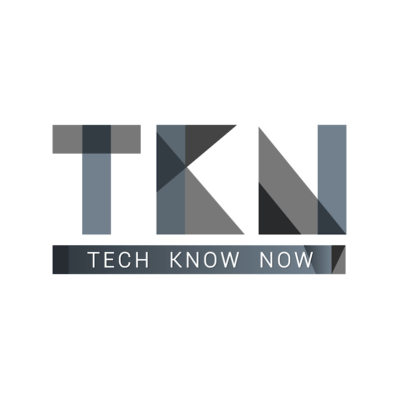 TKN Tech Know Now
