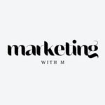 Marketing with M | Social Media Agency