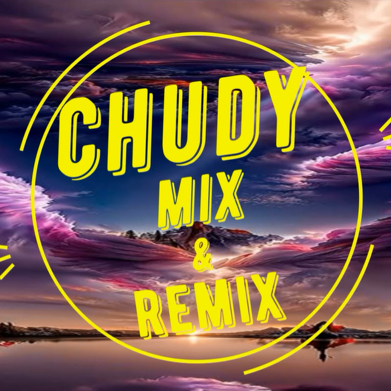 Chudy Mix & Remix