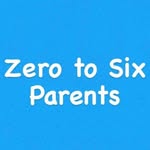 ZerotoSixParents