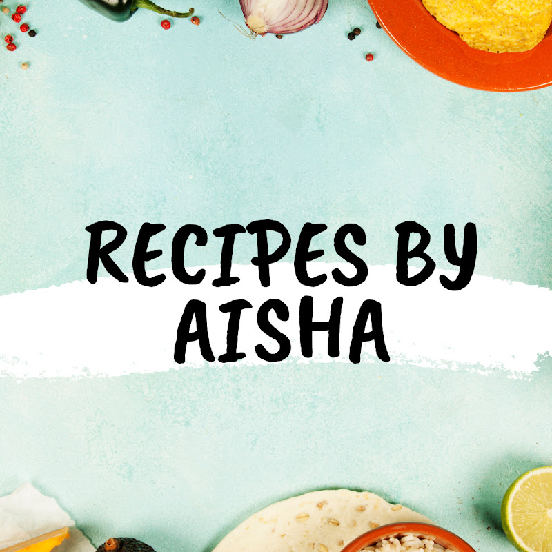 recipesbyaisha