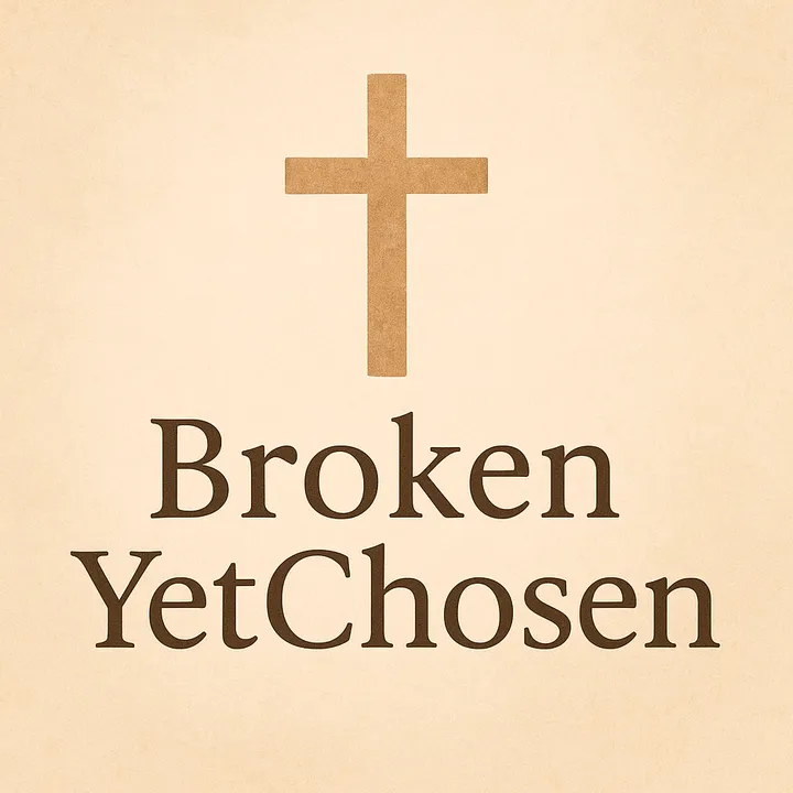 BrokenYetChosen