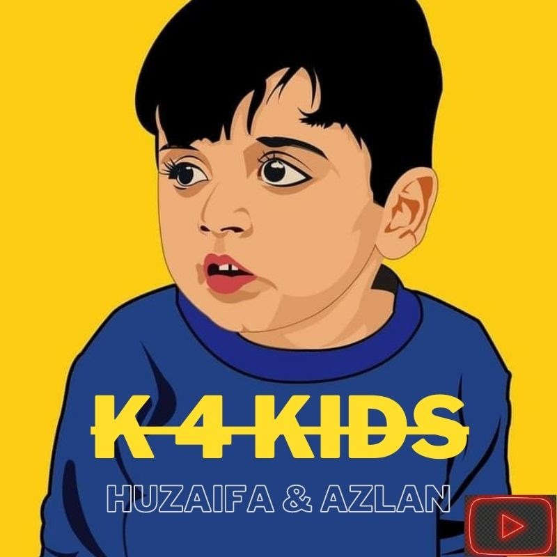 K 4 Kids World (Huzaifa & Azlan)