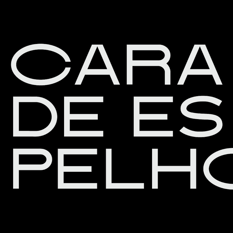 Cara de Espelho 