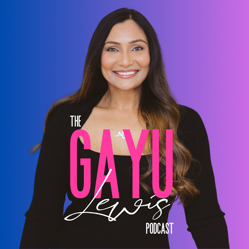 The Gayu Lewis Podcast 