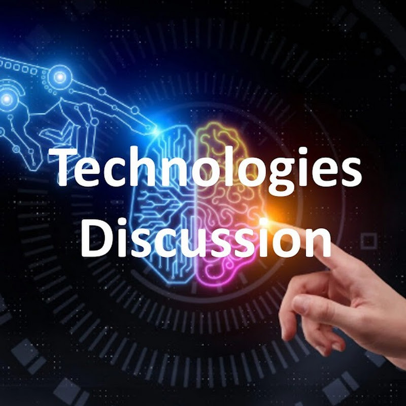Technologies Discussion
