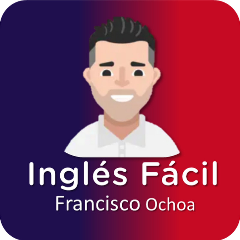 Francisco Ochoa Inglés Fácil