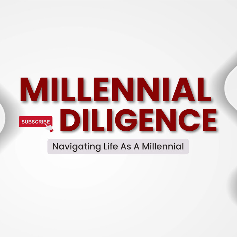 Millennial Diligence