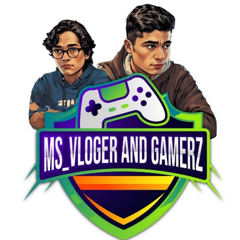 MS_VLOGER AND GAMERZ