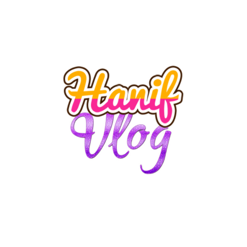 Hanif Vlog
