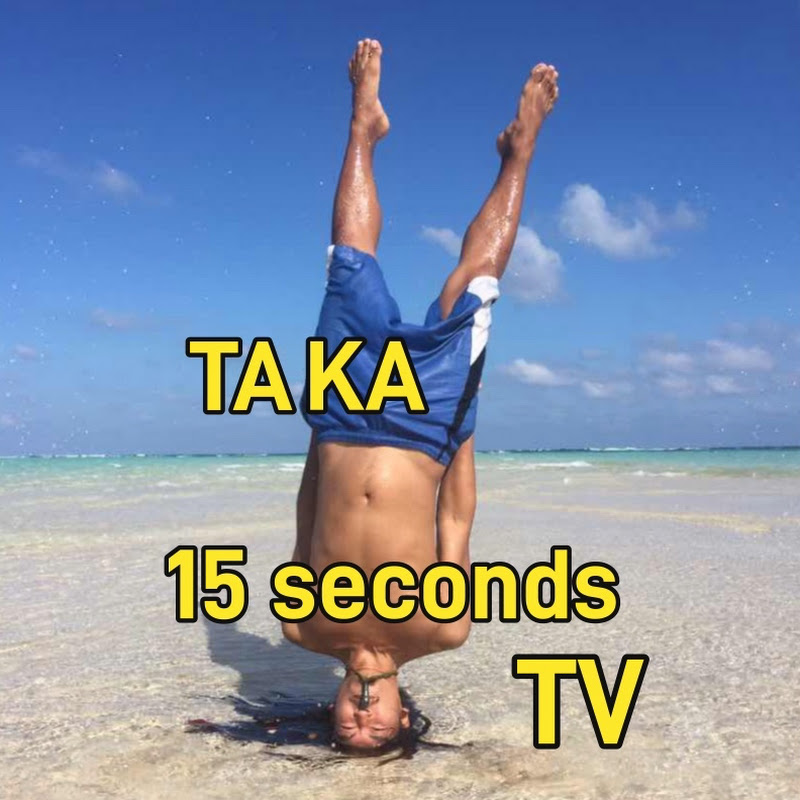 TAKA 15 seconds TV