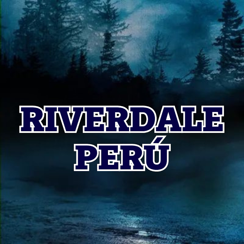 Riverdale Perú