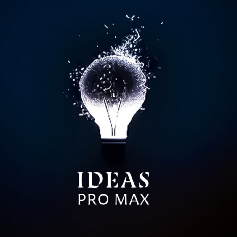 Ideas Pro Max