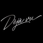 Déjà Vu®