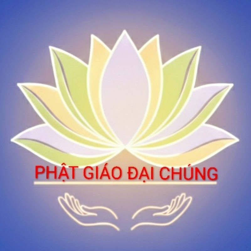 PHẬT GIÁO ĐẠI CHÚNG
