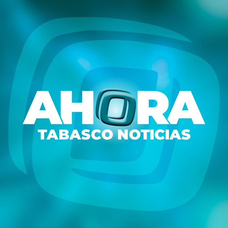 Ahora Tabasco Noticias