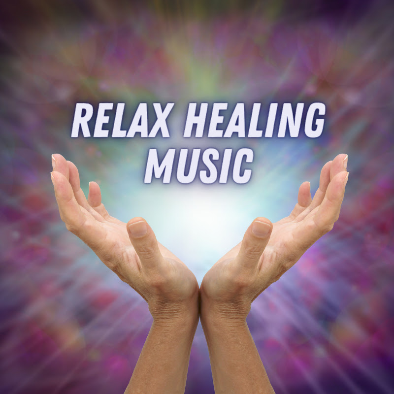 Relax Healing Music