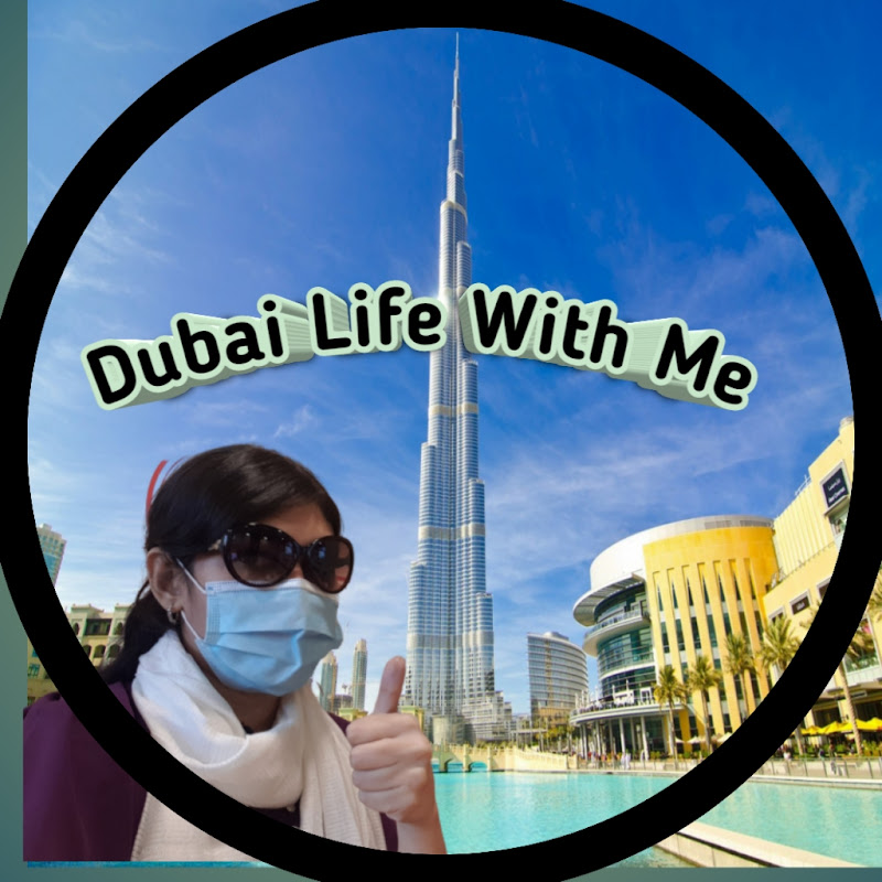 Dubai life with me
