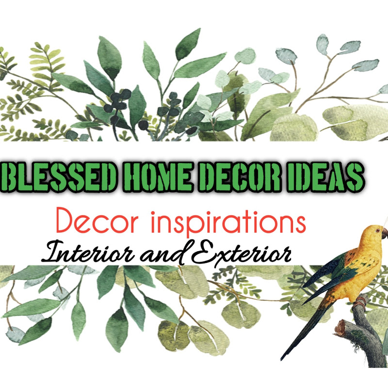 Blessed home decor ideas