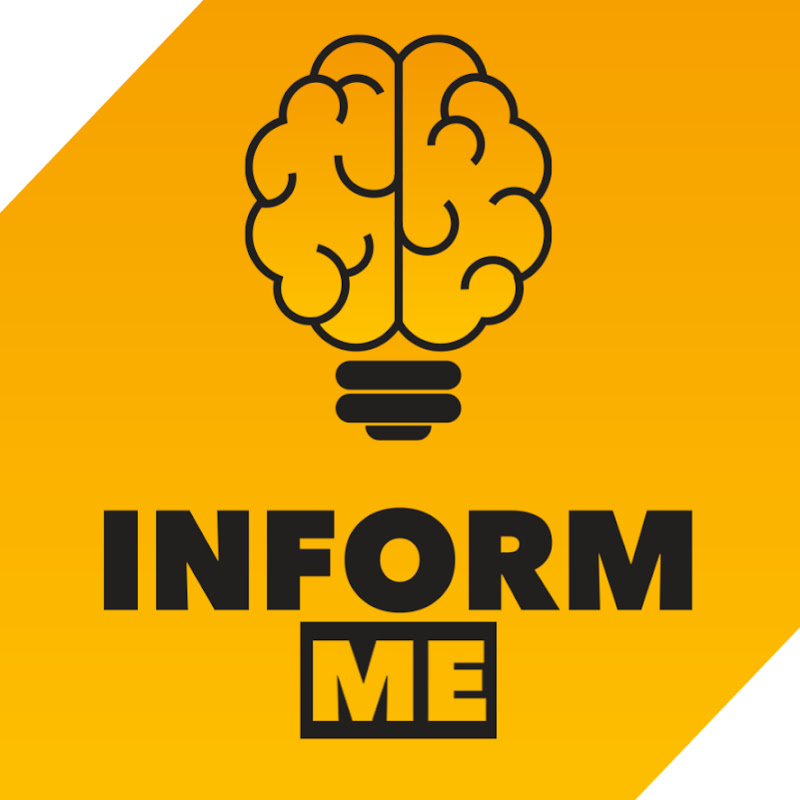 INFORM ME