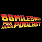 88 Miles Per Hour Podcast