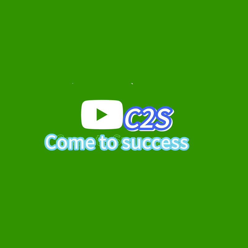 come to success c2s