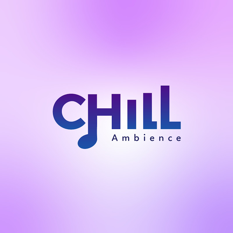Chill Ambience