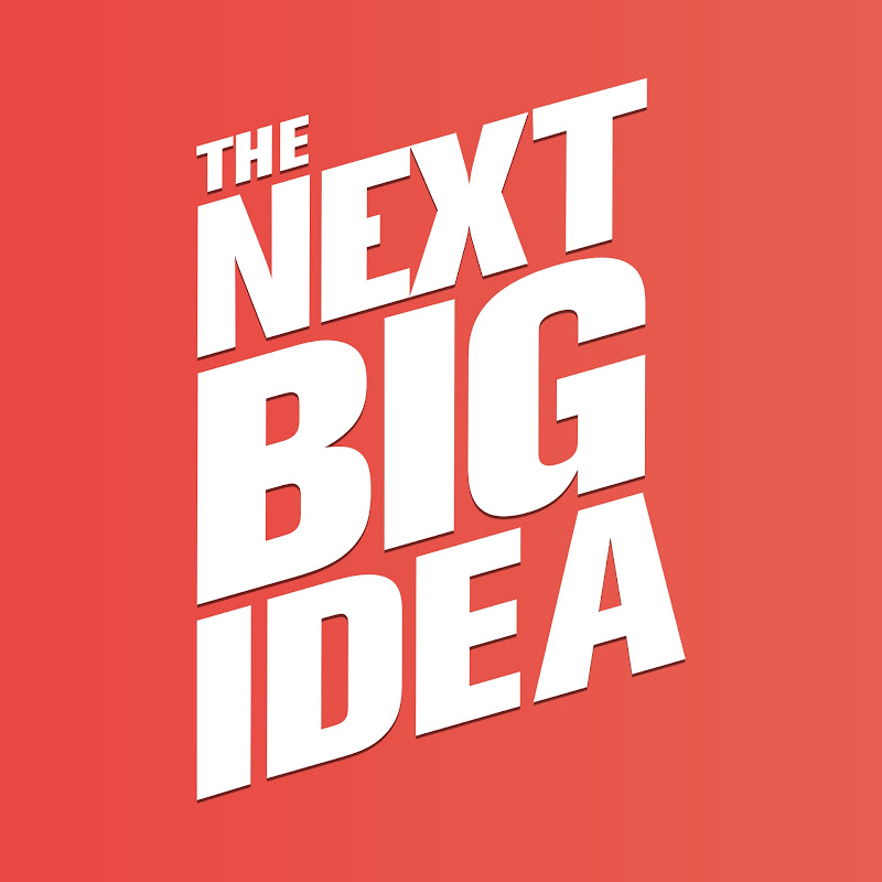 The Next Big Idea