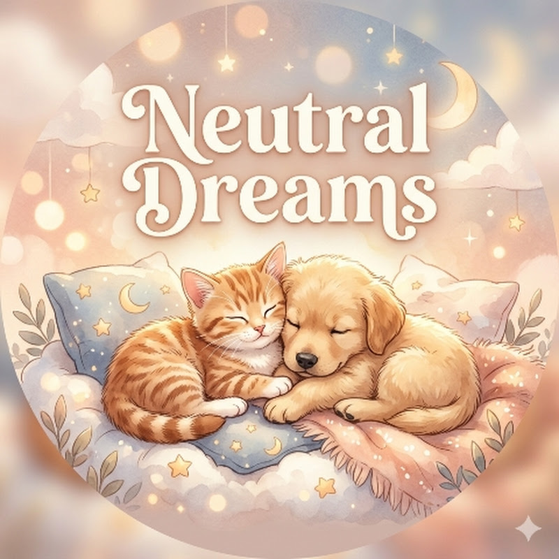 Neutral Dreams 