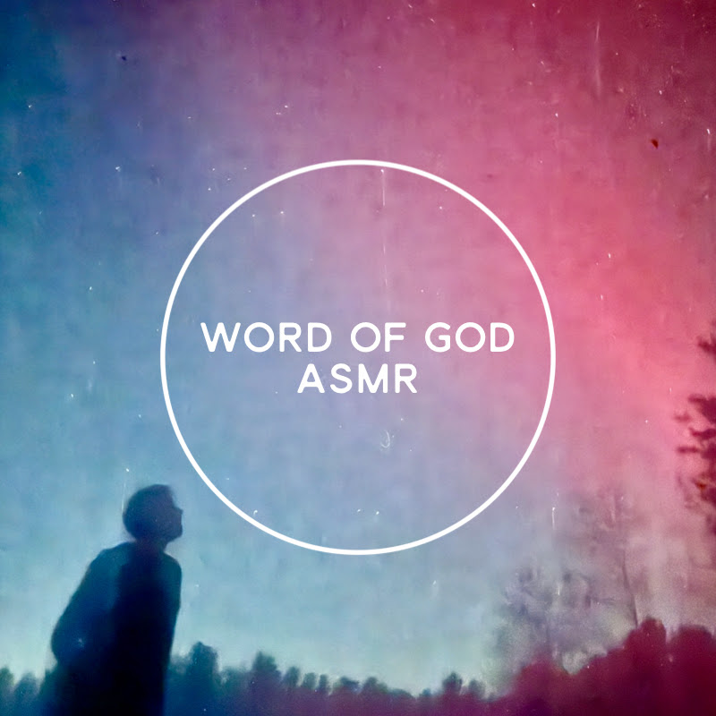 Word of God ASMR