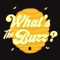 What’s The Buzz?