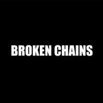 BROKEN CHAINS