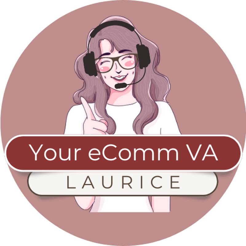 Your Ecomm VA - Laurice 