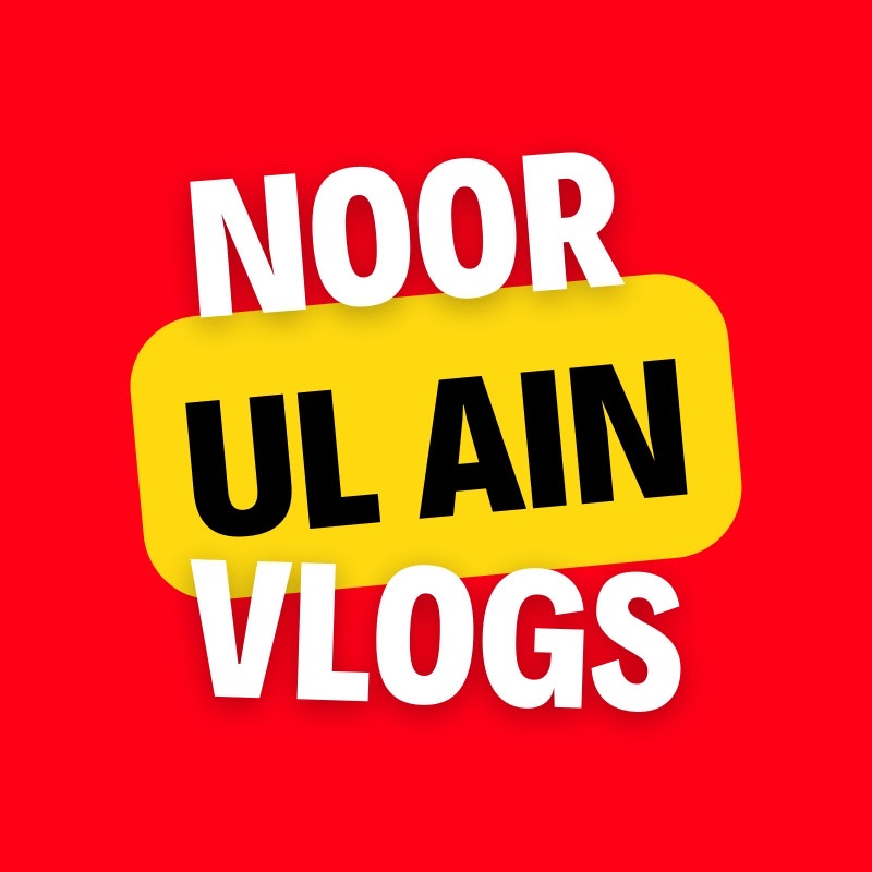Noor Ul Ain Vlogs