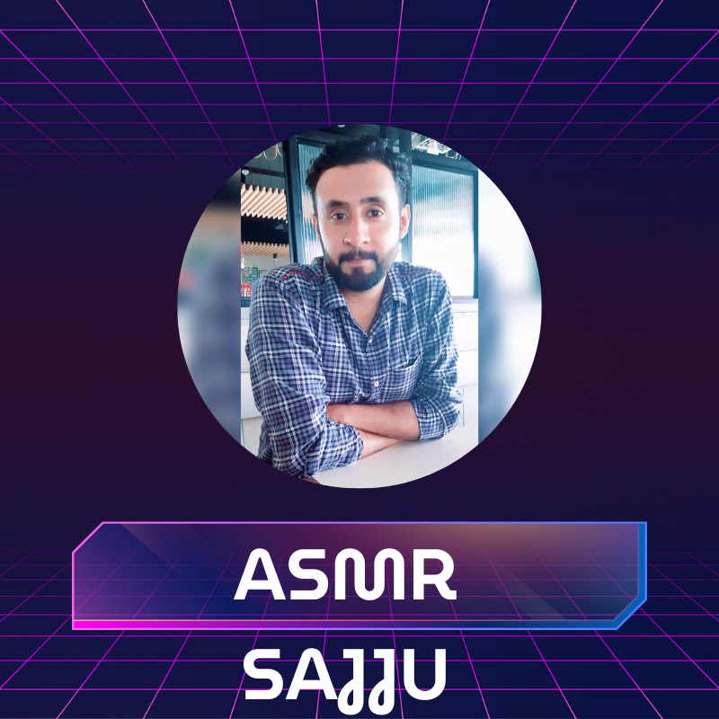 ASMR SAJJU