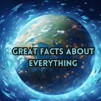 Great Facts about everything