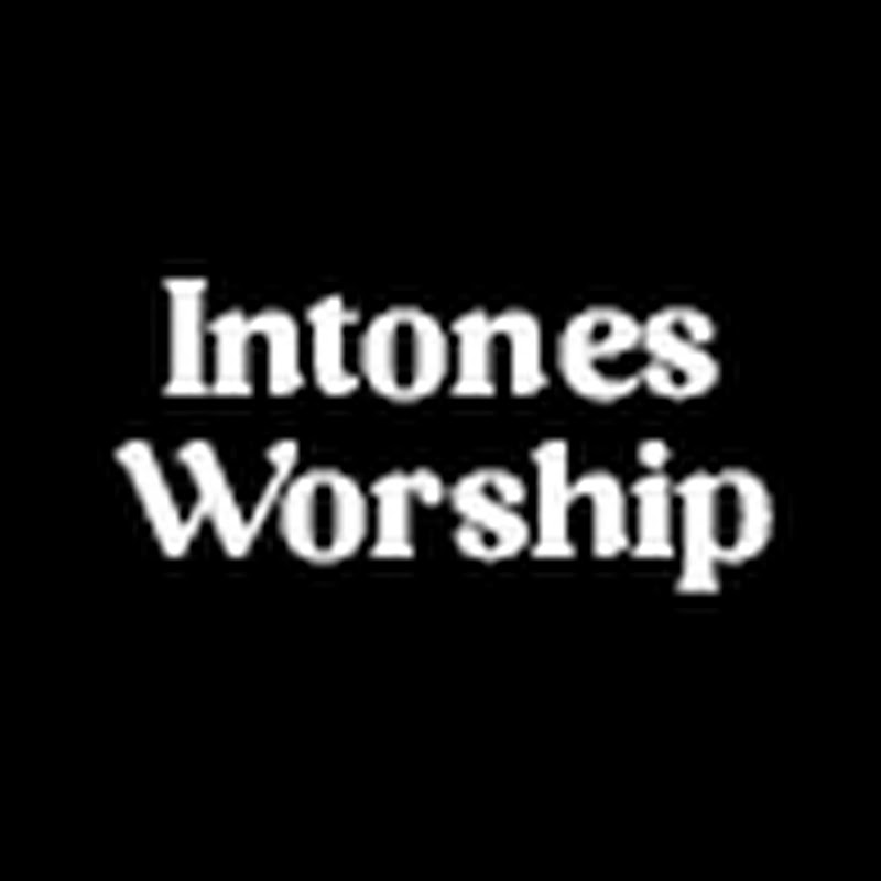 Intones Worship