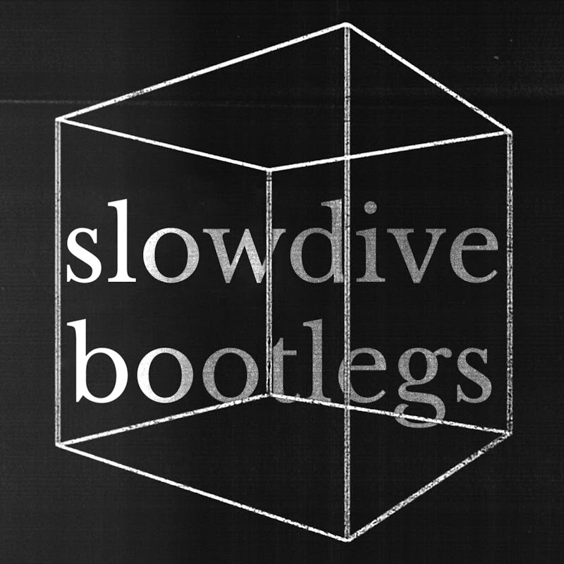 Slowdive Bootlegs