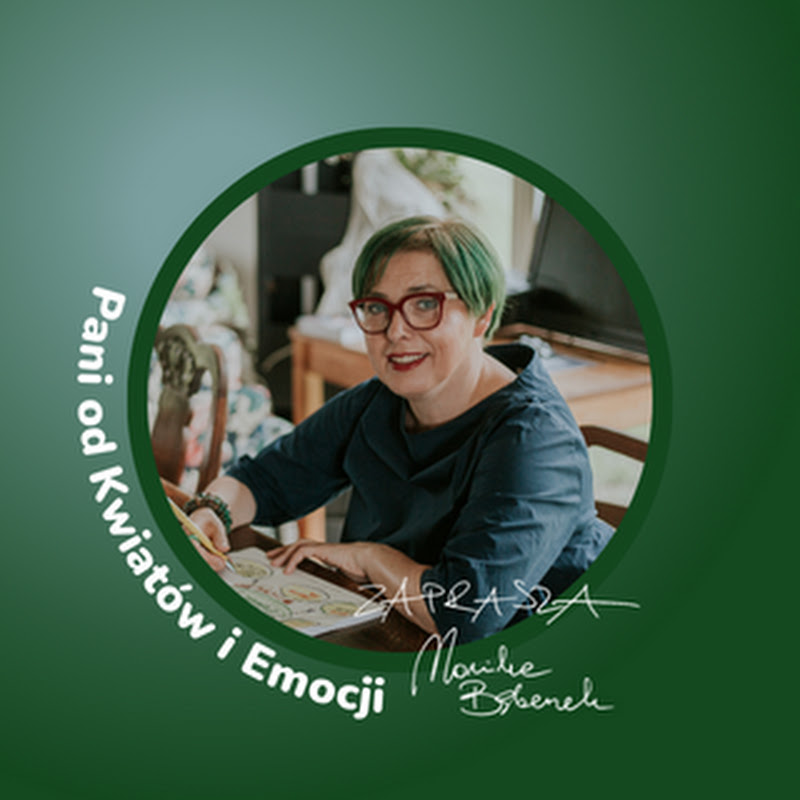  PANI OD KWIATÓW I EMOCJI - Monika Bębenek
