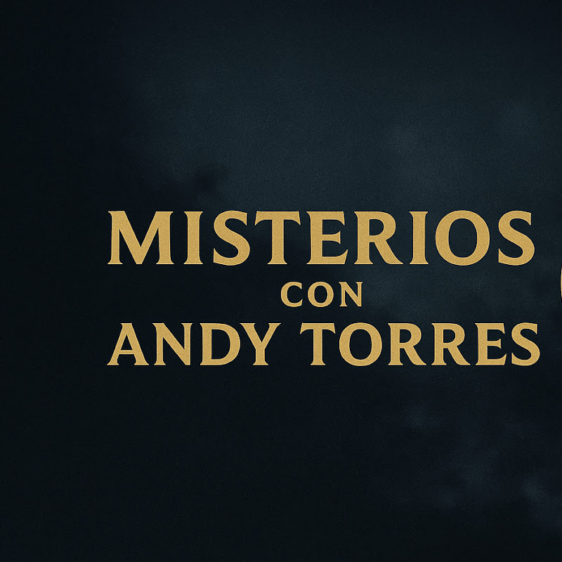 Misterios y Sabías Que con Andy Torres