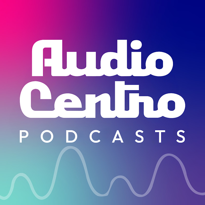 Audio Centro Podcasts