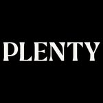 PLENTY